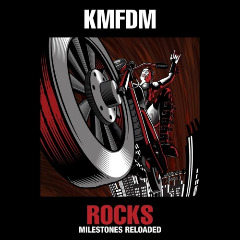 Rocks – Milestones Reloaded Lyrics KMFDM
