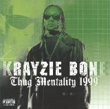 Miscellaneous Lyrics Krayzie Bone F/ Bone Thugs N Harmony