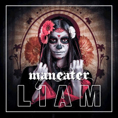 Maneater Lyrics Liam
