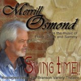 Swing Time (Recorded Live at the Branson Variety Theatre) Lyrics Merrill Osmond