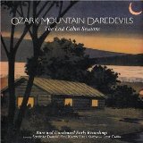 The Lost Cabin Sessions Lyrics Ozark Mountain Daredevils