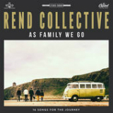 As Family We Go Lyrics Rend Collective