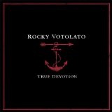 True Devotion Lyrics Rocky Votolato
