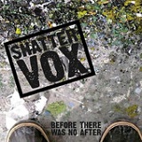 Before There Was No After Lyrics Shattervox