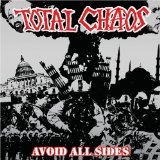 Avoid All Sides Lyrics Total Chaos
