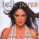 Gotitas De Amor Lyrics Belle Perez