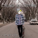 A Way With Words Lyrics Calling All Captains