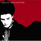 The Water Lyrics Colin Macintyre