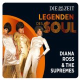 Legenden des Soul: Diana Ross & the Supremes Lyrics Diana Ross & The Supremes