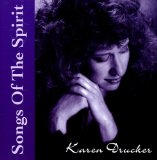 Songs of The Spirit I Lyrics Karen Drucker