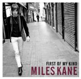First of My Kind (EP) Lyrics Miles Kane