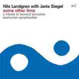 Some Other Time: A Tribute To Leonard Bernstein Lyrics Nils Landgren With Janis Siegel