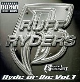 Ryde Or Die Vol. 1 Lyrics Ruff Ryders