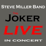 Miscellaneous Lyrics The Steve Miller Band