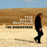Highwayman (Single) Lyrics The White Buffalo
