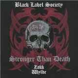 Stronger Than Death Lyrics Zakk Wylde Black Label Society