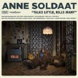 Talks Little, Kills Many Lyrics Anne Soldaat