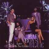 Love Is No Crime Lyrics Bad Boys Blue
