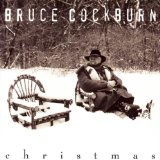 Christmas Lyrics Bruce Cockburn