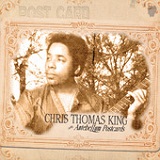 Antebellum Postcards Lyrics Chris Thomas King