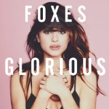 Glorious Lyrics Foxes