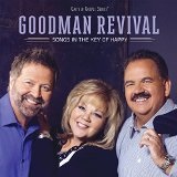 Songs In the Key of Happy Lyrics Goodman Revival