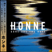 Gone Are the Days (EP) Lyrics Honne