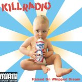 Raised On Whipped Cream Lyrics Killradio