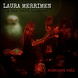 Midnight Roll Lyrics Laura Merrimen & the Hard Tickets