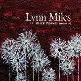 Black Flowers, Volume 1-2 Lyrics Lynn Miles