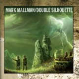 Double Silhouette Lyrics Mark Mallman