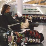 Jetlag Chronicles Lyrics Mike Gibbons