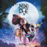 Instinct Lyrics Niki & the Dove