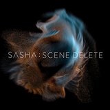 Late Night Tales presents Sasha : Scene Delete Lyrics Sasha