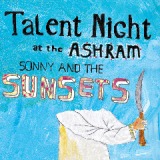 Talent Night At The Ashram Lyrics Sonny & The Sunsets