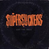 Get the Hell Lyrics Supersuckers