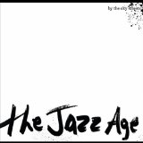 Jazz Age Lyrics The City Streets