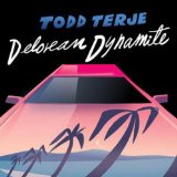 Delorean Dynamite Lyrics Todd Terje