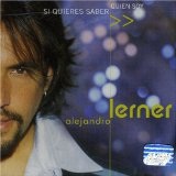 Si Quieres Saber Quien Soy Lyrics Alejandro Lerner