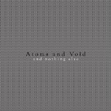 And nothing else Lyrics Atoms And Void