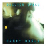 Robot World Lyrics Bailter Space