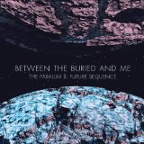 The Parallax II: Future Sequence Lyrics Between The Buried And Me