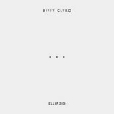 Ellipsis Lyrics Biffy Clyro