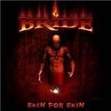 Skin For Skin Lyrics Bride