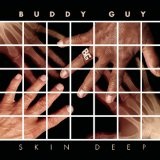 Skin Deep Lyrics Buddy Guy