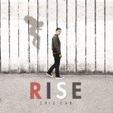 Rise Lyrics Cris Cab