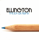 The Joy We Keep In (EP) Lyrics Ellington