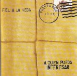 A Quien Pueda Interesar Lyrics Fiel A La Vega