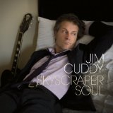 Skyscraper Soul Lyrics Jim Cuddy