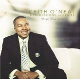 Miscellaneous Lyrics Keith O'Neal & Expression Of Praise